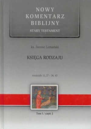 Nowy komentarz...ST.T.1/2 Księga rodzaju 11-36... Janusz Lemański
