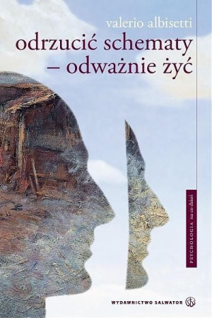 Odrzucić schematy. Odważnie żyć Valerio Albisetti