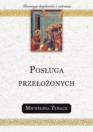 Posługa przełożonych Michelina Tenace