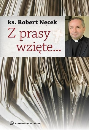 Z prasy wzięte Robert Nęcek