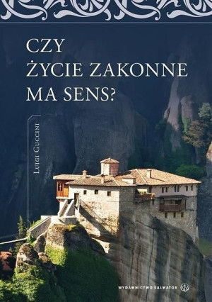 Czy życie zakonne ma sens? Luigi Guccini