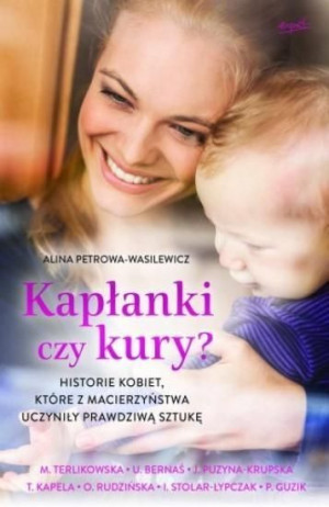 Kapłanki czy kury? Alina Petrowa-Wasilewicz