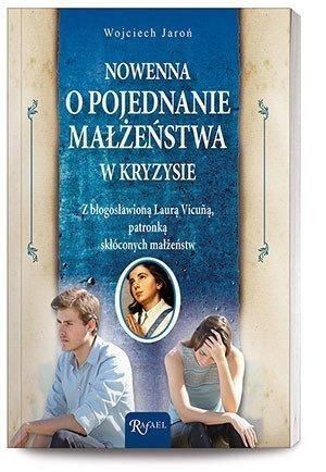 Nowenna o pojednanie małżeństwa w kryzysie Wojciech Jaroń
