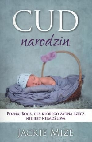 Cud narodzin Jackie Mize
