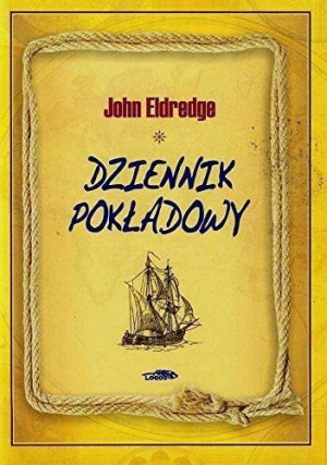 Dziennik pokładowy John Eldredge