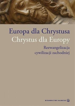Europa dla Chrystusa. Chrystus dla Europy Bogdan Giemza