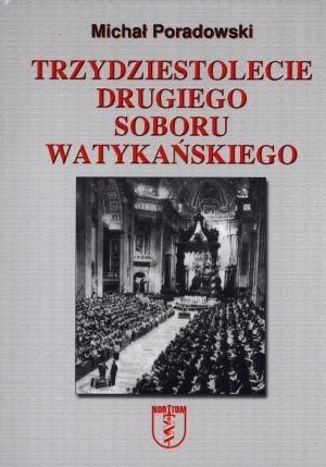 Trzydziestolecie Drugiego Soboru Watykańskiego Michał Poradowski