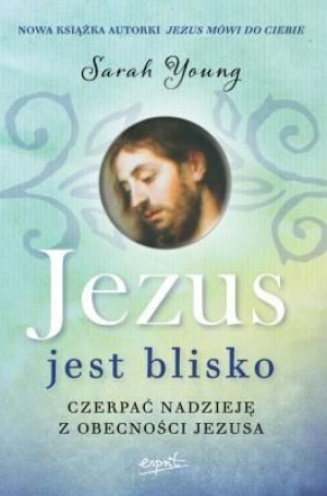 Jezus jest blisko Sarah Young