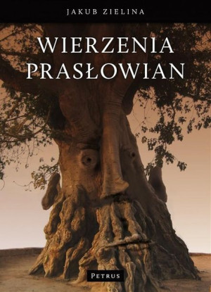 Wierzenia prasłowian Jakub Zielina