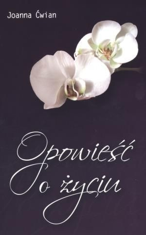 Opowieść o życiu Ćwian Joanna
