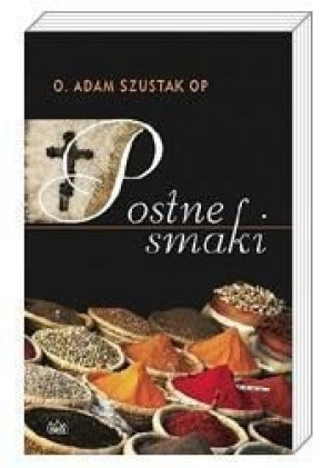 Postne smaki Adam Szustak OP