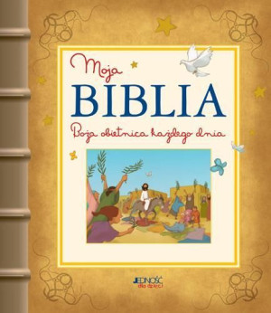 Moja Biblia. Boża obietnica każdego dnia praca zbiorowa