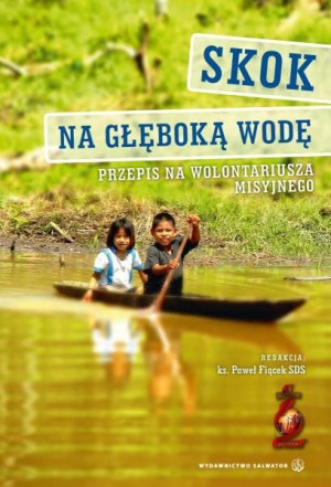 Skok na głeboką wodę ks. Paweł Fiącek (red.)