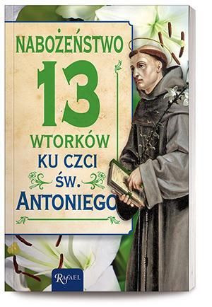 Nabożeństwo 13 wtorków ku czci św. Antoniego Katarzyna Kubis