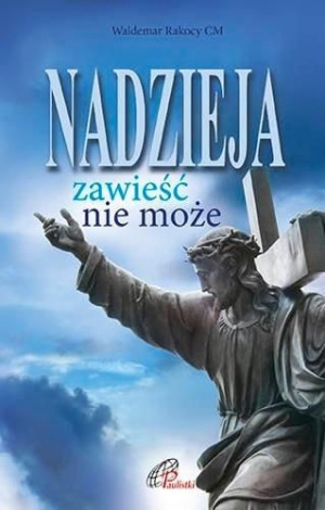 Nadzieja zawieść nie może praca zbiorowa