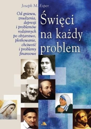 Święci na każdy problem Joseph M. Esper