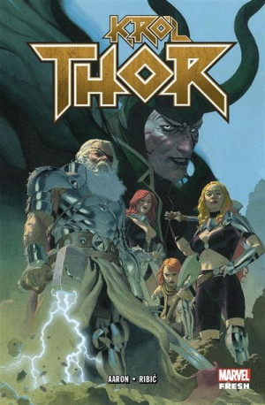 Król Thor Jason Aaron, Esad Ribić, Marek Starosta