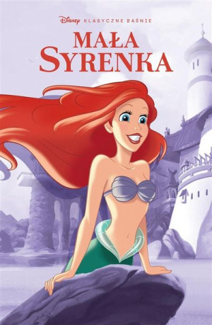 Klasyczne baśnie Disneya w komiksie. Mała Syrenka Tom Anderson