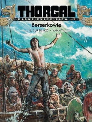 Thorgal - Młodzieńcze lata T.4 Berserkowie w.2022 Yann