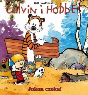 Calvin i Hobbes T.3 Jukon czeka Bill Watterson