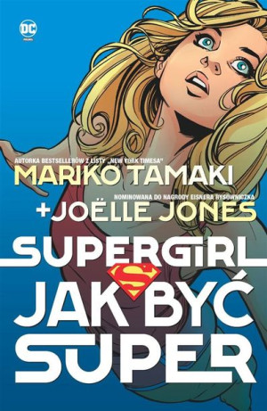 Supergirl. Jak być super Mariko Tamaki, Jolle Jones, Sandu Florea, Alicja