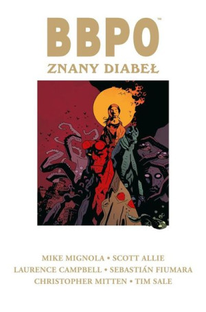 BBPO. Znany diabeł Mike Mignola, Scott Allie, Laurence Campbell, Seb