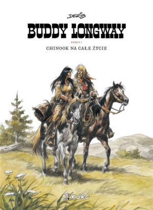 Buddy Longway 1 Chinook na całe życie Derib