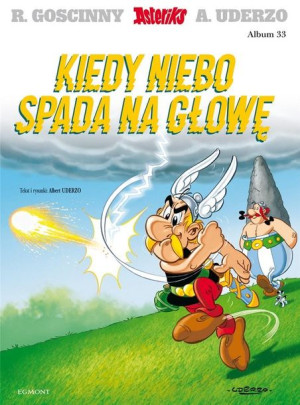 Asteriks T.33 Kiedy niebo spada na głowę Albert Uderzo