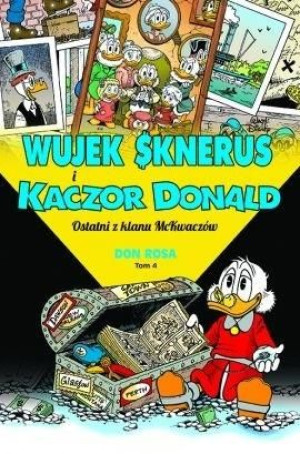 Wujek Sknerus i Kaczor Donald T.4 Ostatni z klanu Don Rosa