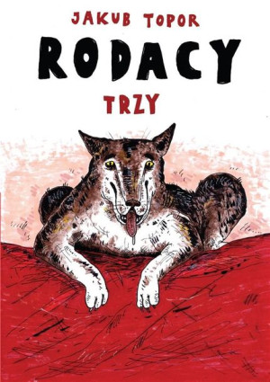 Rodacy trzy Jakub Topor