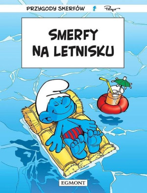 Przygoda Smerfów T.27 Smerfy na letnisku Alain Jost, Thierry Culliford