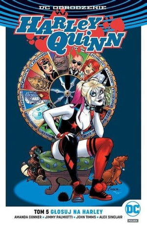 Harley Quinn T.5 Głosuj na Harley Amanda Conner, Jimmy Palmiotti