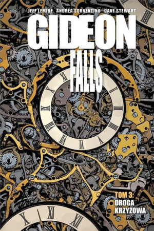 Gideon Falls T.3 Droga krzyżowa Jeff Lemire
