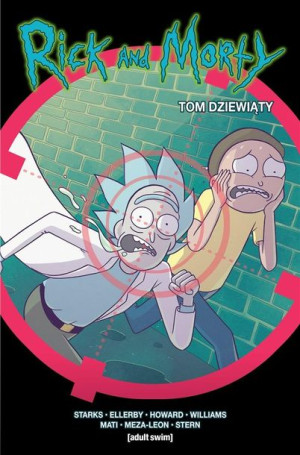 Rick i Morty T.9 praca zbiorowa