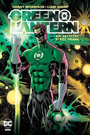 Green Lantern T.1 Galaktyczny Stróż Prawa Grant Morrison, Liam Sharp