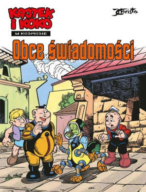 Kajtek i Koko w ksomosie T.5 Obce świadomości Janusz Christa