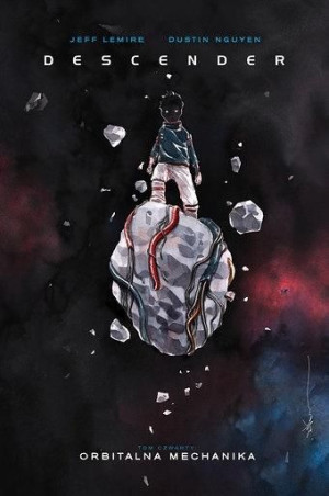 Descender T.4 Orbitalna Mechanika Jeff Lemire, Dustin Nguyen
