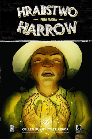 Hrabstwo Harrow T.6 Inna Magia Cullen Bunn