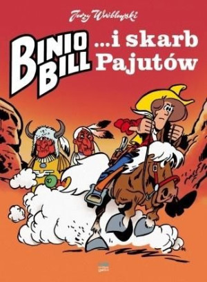 Binio Bill i skarb Pajutów Jerzy Wróblewski