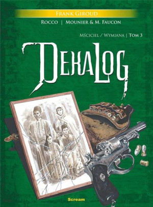 Dekalog T.III Mściciel/Wymiana Frank Giroud