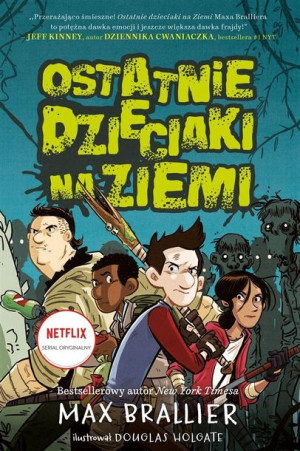 Ostatnie dzieciaki na ziemi T.1 Max Brallier