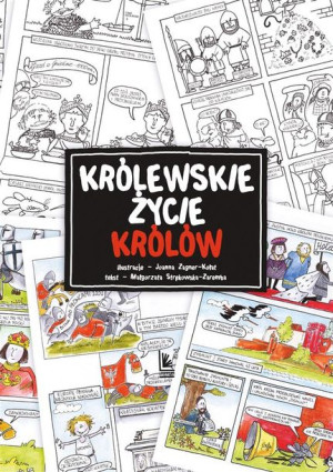 Królewskie życie królów Małgorzata Strękowska-Zaremba, Joanna Zagner-Kołat