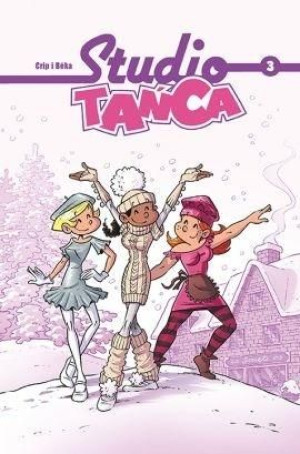 Komiksy są super! Studio Tańca T.3 praca zbiorowa