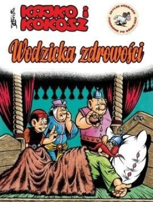 Kajko i Kokosz. Wodzicka zdrowości praca zbiorowa