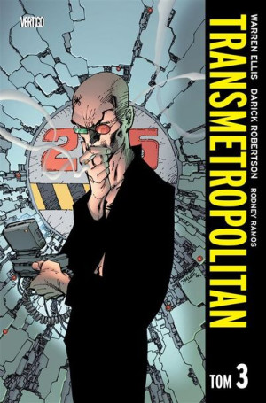 Transmetropolitan, tom 3 Warren Ellis, Darick Robertson
