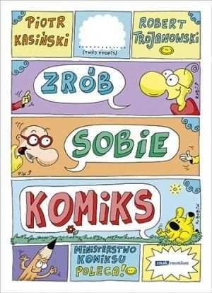 Zrób sobie komiks Piotr Kasiński, Robert Trojanowski