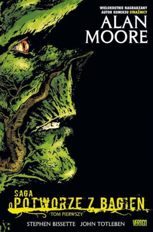 Saga o Potworze z Bagien, tom 1 Alan Moore, Stephen Bissette, John Totleben