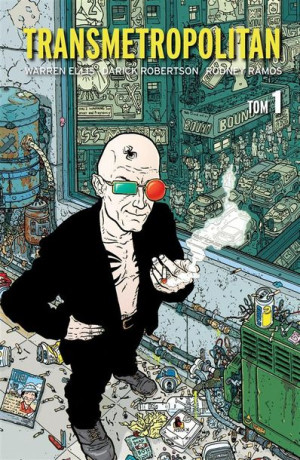 Transmetropolitan, tom 1 Warren Ellis, Darick Robertson, Krzysztof Uliszew