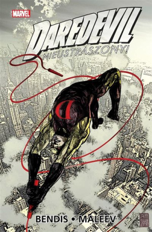 Daredevil. Nieustraszony! T. 3 Brian Michael Bendis, Alex Maleev