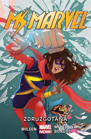 Ms Marvel: Zdruzgotana, tom 3 G. Willow Wilson, praca zbiorowa